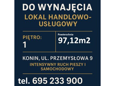 LOKAL HANDLOWO-USŁUGOWY DO WYNAJĘCIA – KONIN, UL. PRZEMYSŁOWA 9