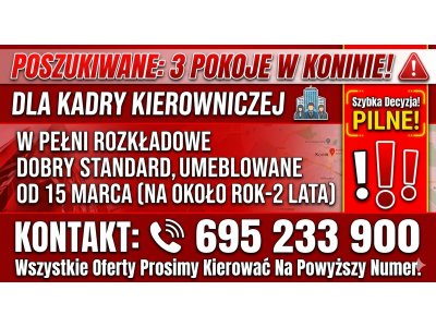 POSZUKIWANE: Mieszkanie 3-pokojowe dla kadry kierowniczej (Konin)