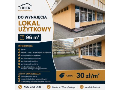 Konin – ul. Wyszyńskiego 26 | Lokal użytkowy 96 m² | Parter | Wejście z ulicy | Możliwość podziału